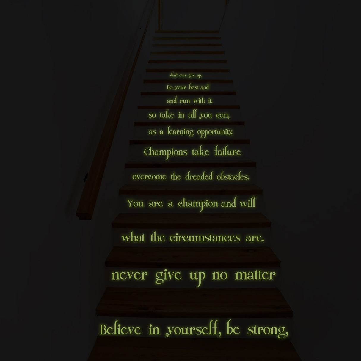 Ещё один пример размещения: Светящаяся наклейка Believe in Yourself для лестницы