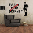 Настенная наклейка Follow Your Dreams с перечёркнутой надписью в стиле стрит-арт.