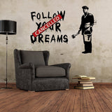 Настенная наклейка Follow Your Dreams с перечёркнутой надписью в стиле стрит-арт.