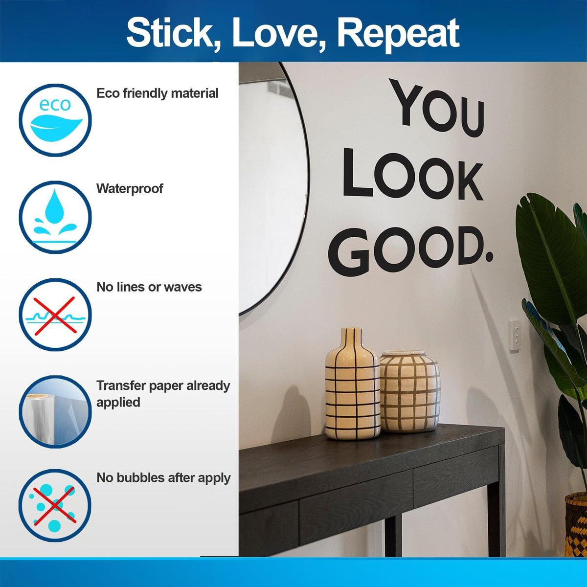 You Look Good vinyl wall sticker shown in an entryway with bold motivational lettering.