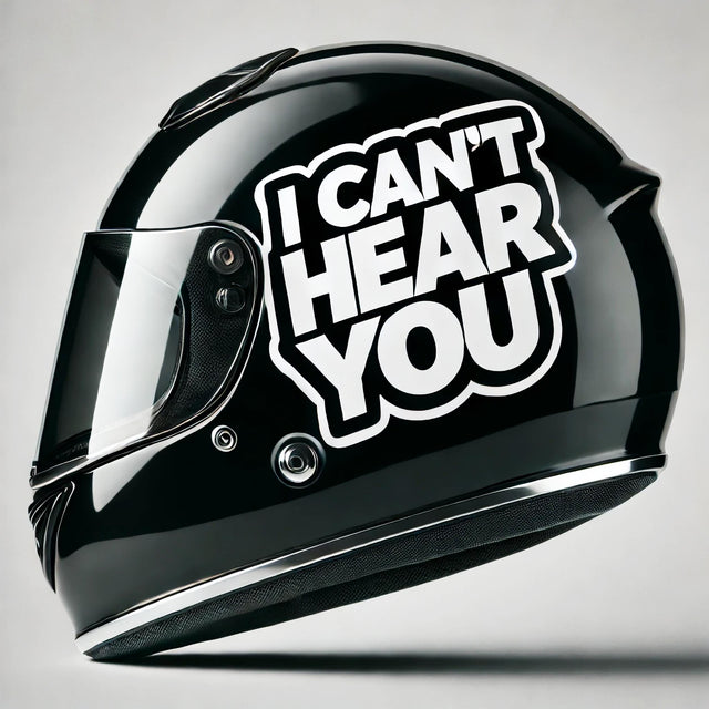 Product view of I Cant Hear You Helmet Sticker.