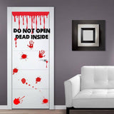 Наклейка на дверь с кровавыми потёками и надписью Do Not Open, Dead Inside