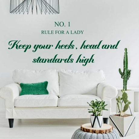 Зелёная настенная надпись Keep your heels, head and standards high
