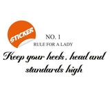 Виниловая фраза Keep your heels, head and standards high