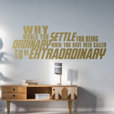 Close product view of the extraordinary motivational quote wall decal.