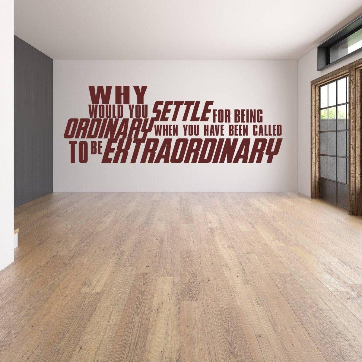 Inspirational wall sticker quote promoting an extraordinary life in a stylish interior setting.