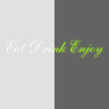 Фраза Eat Drink Enjoy днём и в темноте
