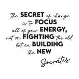 Inspirational vinyl quote sticker by Socrates about focusing energy on change for positive home decor.