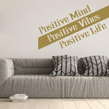 Positive Mind, Positive Vibes quote wall decal shown in an interior.