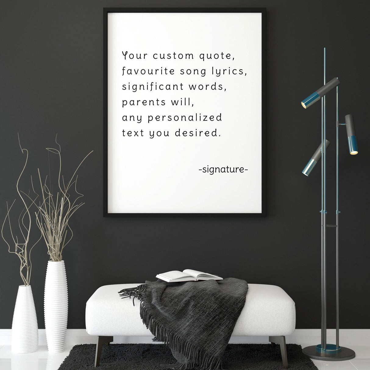 Custom quote poster print with personalized text on a black wall, featuring modern decor elements.