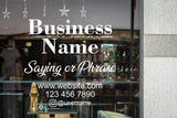 Custom window decal featuring business name, contact info, and a catchy phrase on storefront glass.